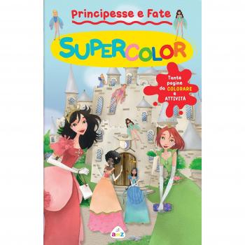 Principesse e fate. Supercolor