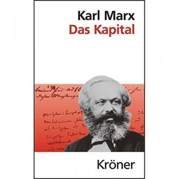 Karl Marx Das Kapital: Kritik Der Politischen Ökonomie