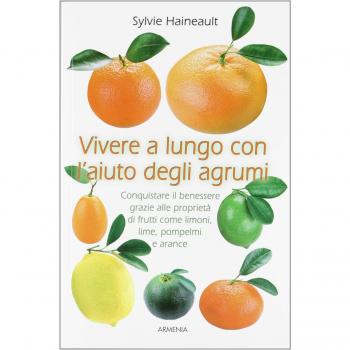 Vivere a lungo con l'aiuto degli agrumi
