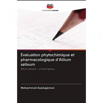 Évaluation phytochimique et pharmacologique d'Allium sativum: Allium sativum