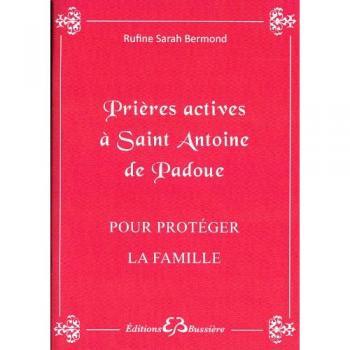 Prières actives à Saint Antoine pour protéger le famille