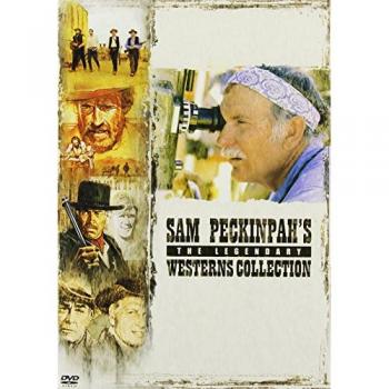 Les Westerns Légendaires de Sam Peckinpah