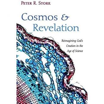 Cosmos and Revelation: Reimagining God's Creation in the Age of Science