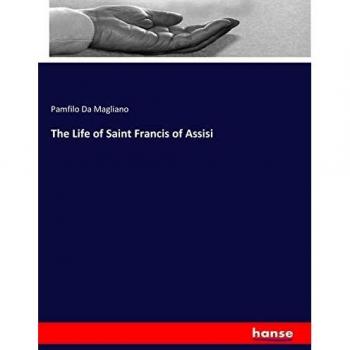 The Life of Saint Francis of Assisi
