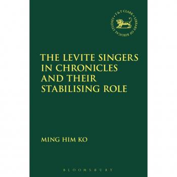 The Levite Singers in Chronicles and Their Stabilising Role