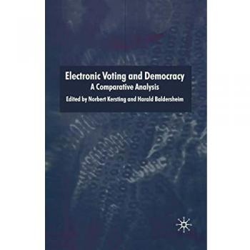 Electronic Voting and Democracy