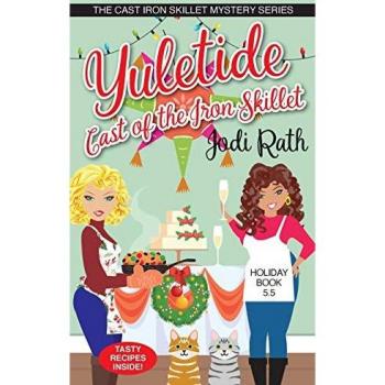 Rath, Jodi: Yuletide Cast of the Iron Skillet