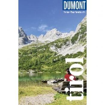 Isa Ducke Dumont Reise-Taschenbuch Reiseführer Tirol: Reiseführer Plus Reisekarte. Mit Individuellen Autorentipps Und Vielen Touren.