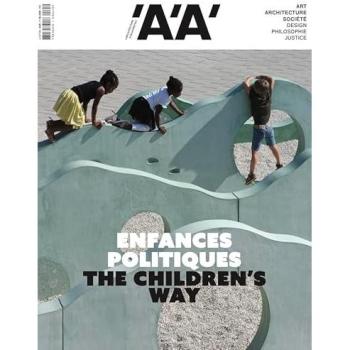 L'Architecture d'Aujourd'hui n°465 : Enfances et Politique