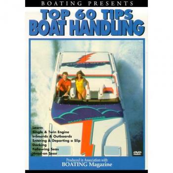 Boatings Top 60 Tips: Boat Handling