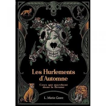 Ceux qui marchent dans la Brume: Les Hurlements d'Automne