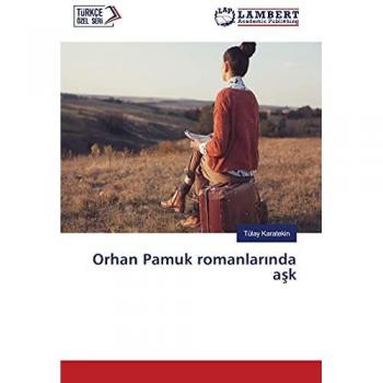 Orhan Pamuk romanlarinda ask