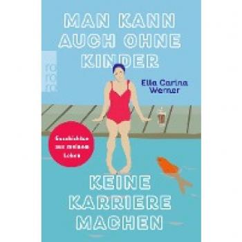 Man kann auch ohne Kinder keine Karriere machen