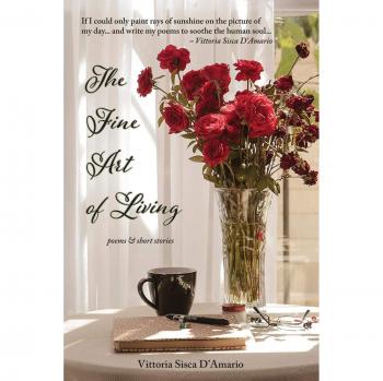 The Fine Art of Living: poems & stories