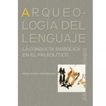 Arqueologia del lenguaje/ Archaeology Of The Language