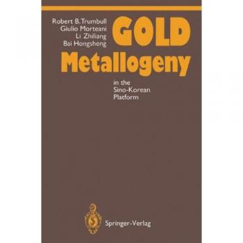 Trumbull, Robert B.: Gold Metallogeny