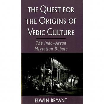 The Quest for the Origins of Vedic Culture