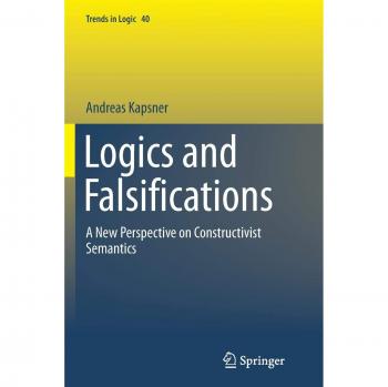 Logics and Falsifications: A New Perspective on Constructivist Semantics