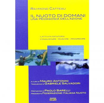 Il nuoto di domani. Una pedagogia dell'azione