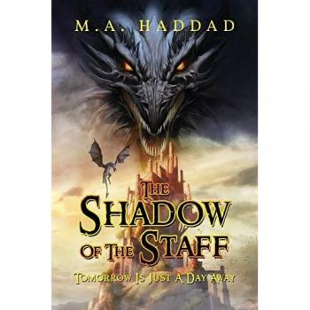 Haddad, M. A.: The Shadow Of The Staff