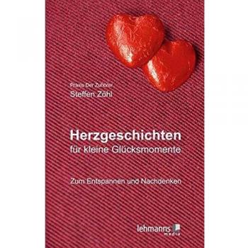Herzgeschichten für kleine Glücksmomente