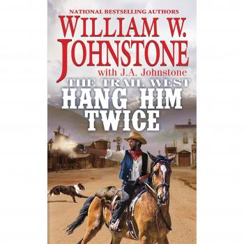 Hang Him Twice (The Trail West)