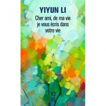 Cher ami, de ma vie je vous écris dans votre vie