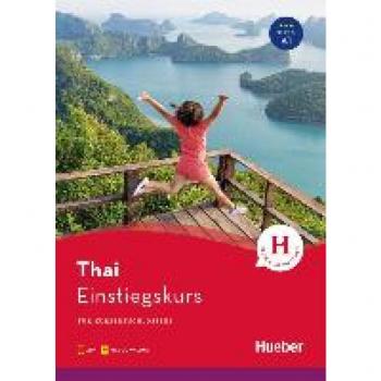 Einstiegskurs Thai: für Kurzentschlossene / Buch mit Audios online