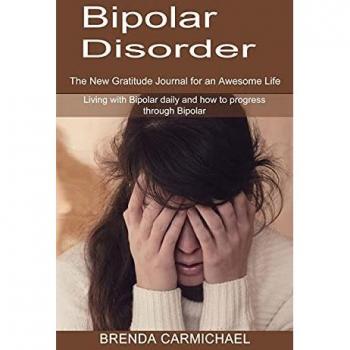 Bipolar Gratitude Journal: Daily Progress for an Awesome Life