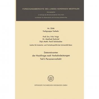 Determinanten der Nachfrage nach Verkehrsleistungen: Teil I: Personenverkehr (Forschungsberichte des Landes Nordrhein-Westfalen, 2546, Band 2546)