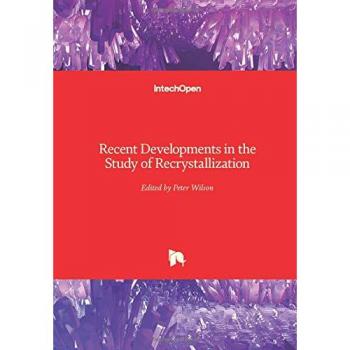 Recent Developments in the Study of Recrystallization