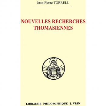 Nouvelles recherches thomasiennes