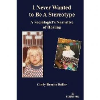 Peter Lang Pub., Inc. I Never Wanted to Be a Stereotype (Hardback)