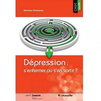 Dépression : s'enfermer ou s'en sortir ?