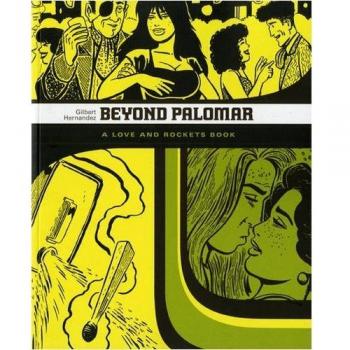 Love and Rockets: Beyond Palomar v. 6