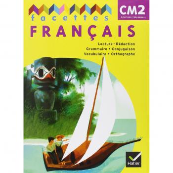 Facettes Français CM2 éd. 2011
