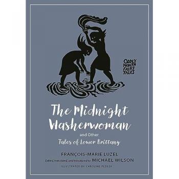 The Midnight Washerwoman and Other Tales of Lower Brittany