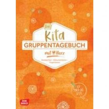Kita-Gruppentagebuch (DIN A 4): Alltagshelfer für das Kita-Jahr