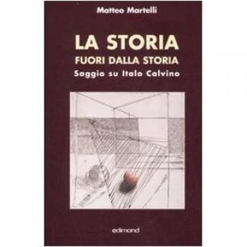 La storia fuori dalla strada. Saggio su Italo Calvino