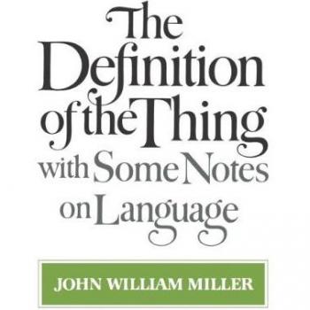 Miller, John William: The Definition of the Thing