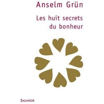 Les huit secrets du bonheur