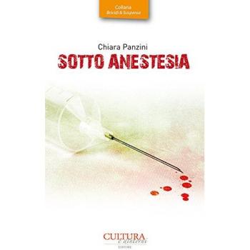 Sotto anestesia. Indagine di una detective per caso
