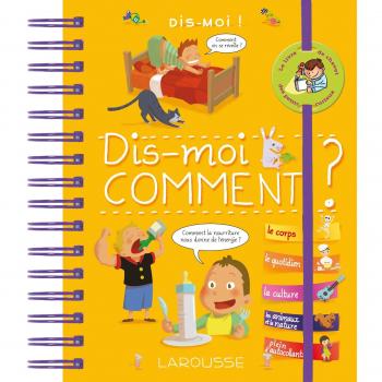 Dis-moi ! Comment ?