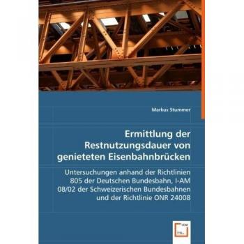 Ermittlung der Restnutzungsdauer von genieteten Eisenbahnbrücken