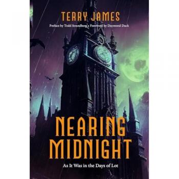 Nearing Midnight: As it Was in the Days of Lot