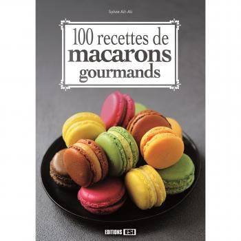 100 recettes de macarons gourmands