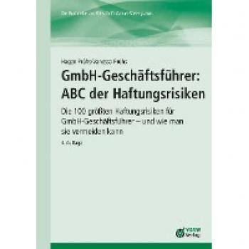 Prühs, Hagen: GmbH-Geschäftsführer: ABC der Haftungsrisiken