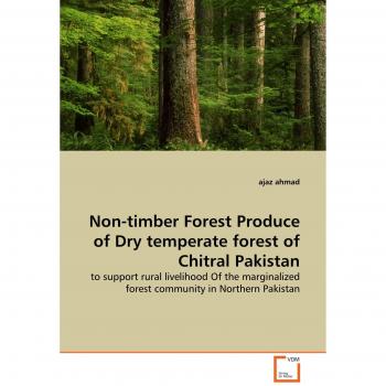 Non-timber Forest Produce of Dry temperate forest of Chitral Pakistan