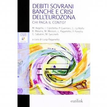 Debiti sovrani, banche e crisi dell'eurozona. Chi paga il conto?