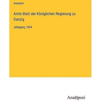 Amts-Blatt der Königlichen Regierung zu Danzig: Jahrgang 1854
